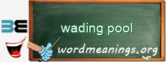 WordMeaning blackboard for wading pool
